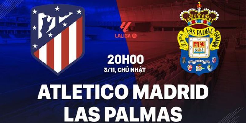 Nhận Định Trước Trận Đấu Atletico Vs Las Palmas Ngày 3/11/2024